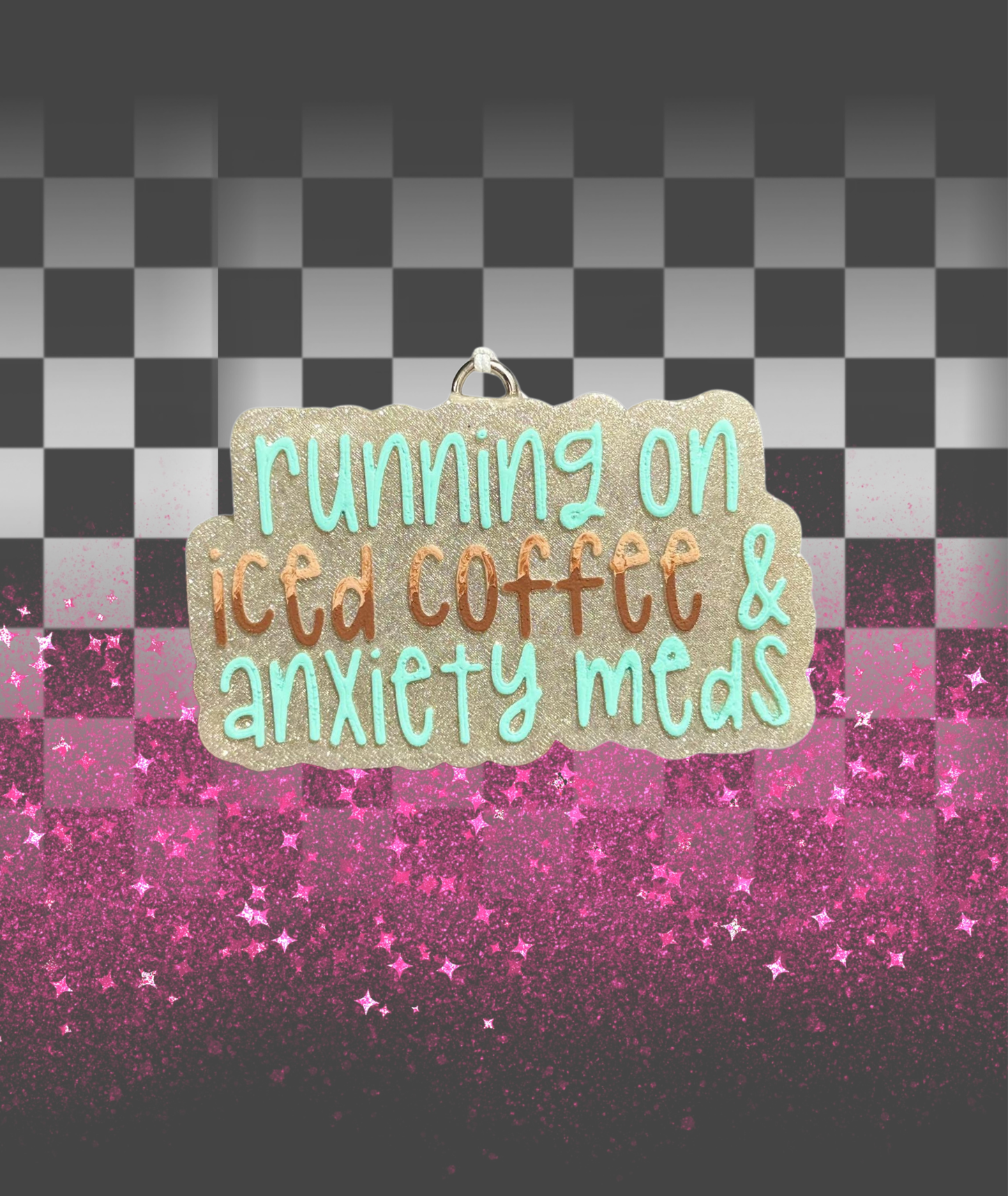 Running On Iced Coffee & Anxiety Meds Freshie