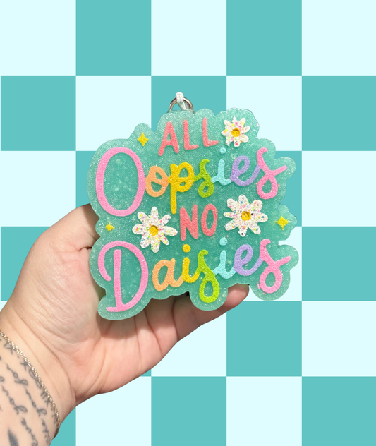 All Oopsies No Daisies Freshie
