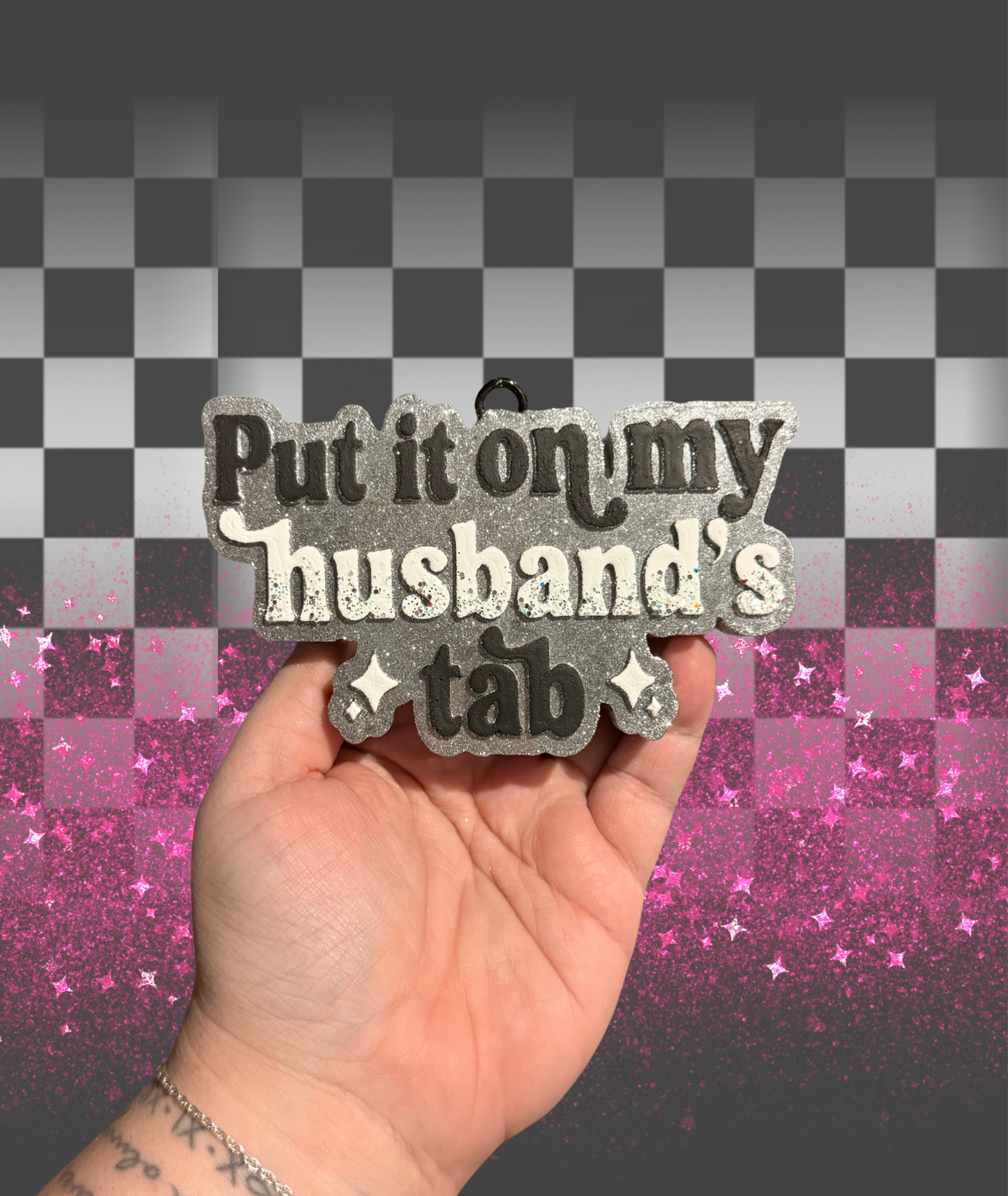 Put It On My Husband’s Tab Freshie