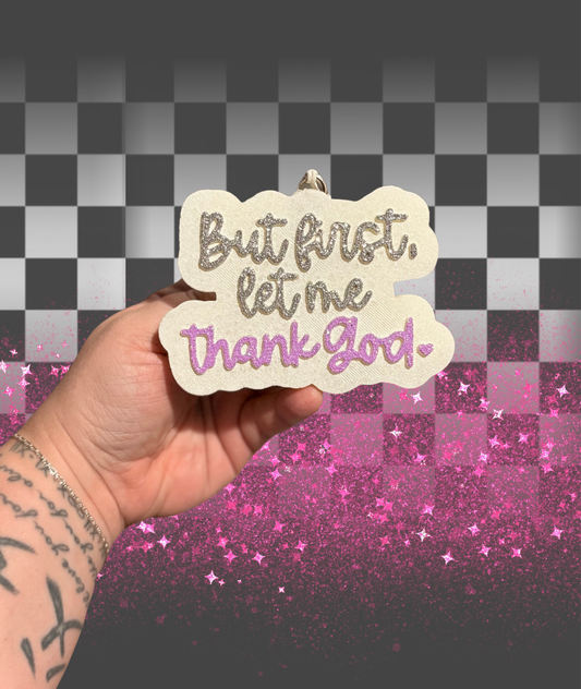 Let Me Thank God Freshie