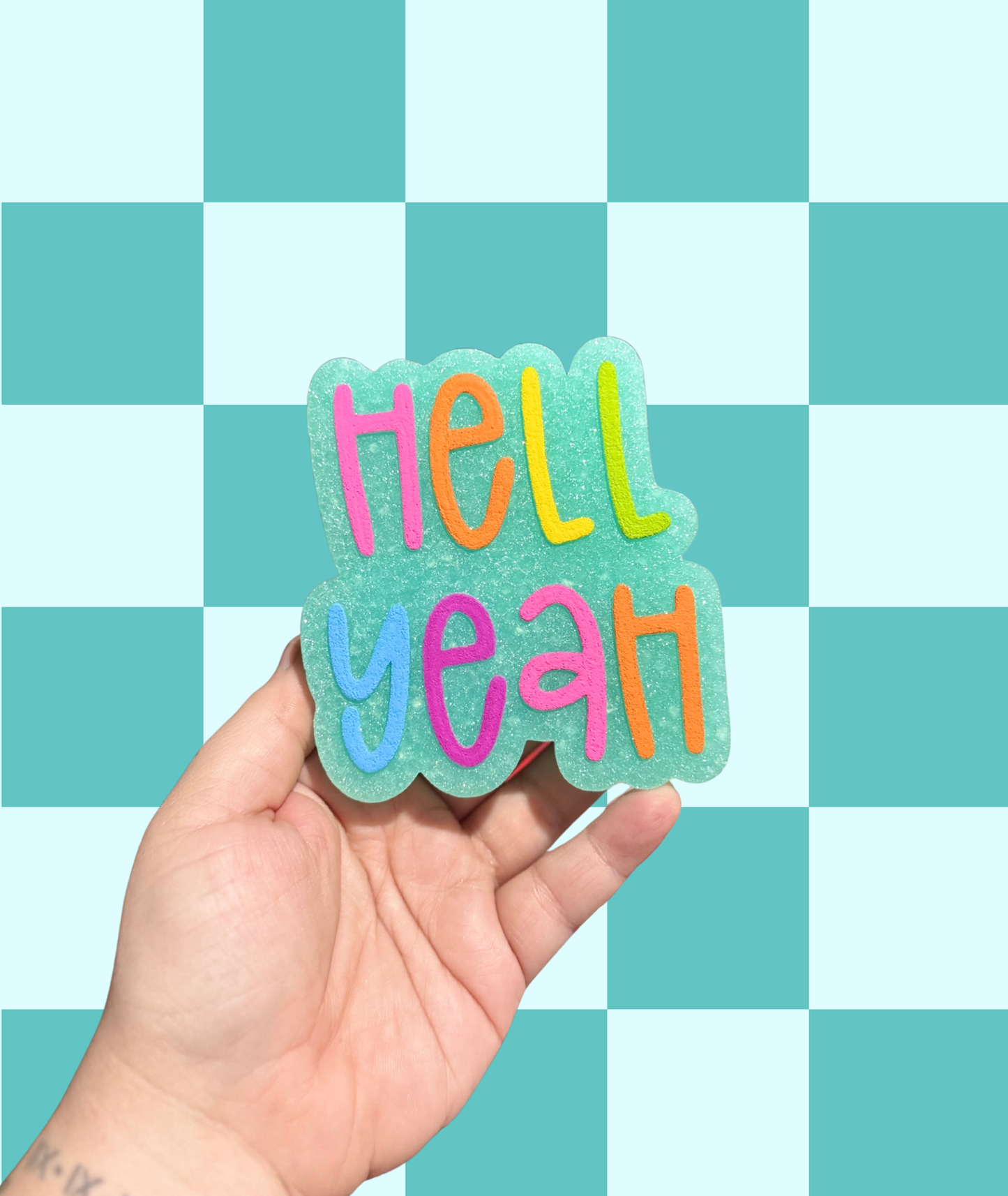 Hell Yeah Freshie
