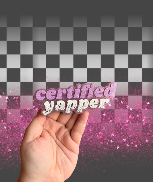 Certified Yapper Freshie